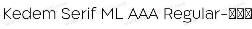 Kedem Serif ML AAA Regular字体转换